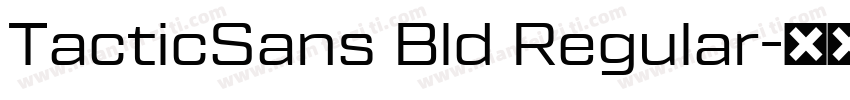 TacticSans Bld Regular字体转换